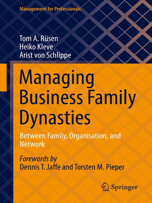Title details for Managing Business Family Dynasties by Tom A. Rüsen - Available